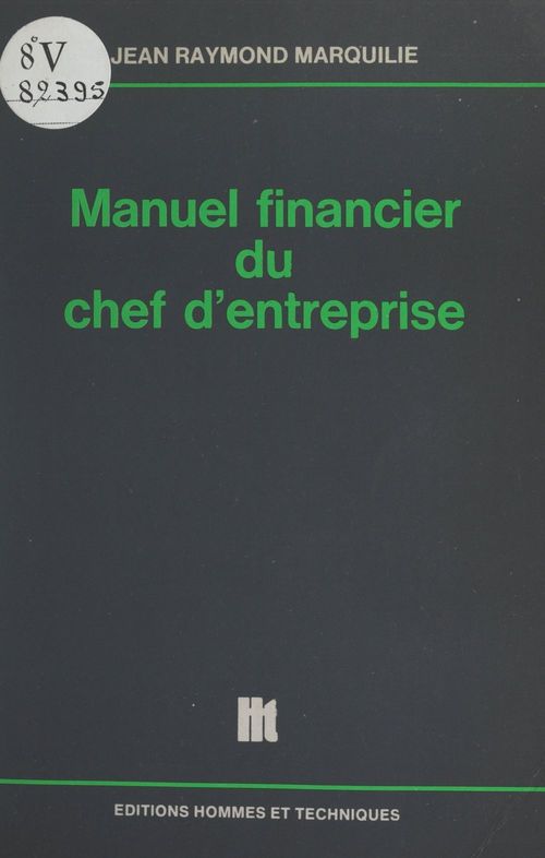 ebook cover of Manuel financier du chef d'entreprise, by Jean-Raymond Marquilie