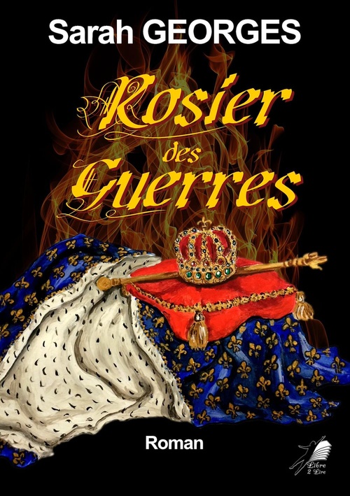 Couverture ebook de Rosier des Guerres, de Sarah Georges