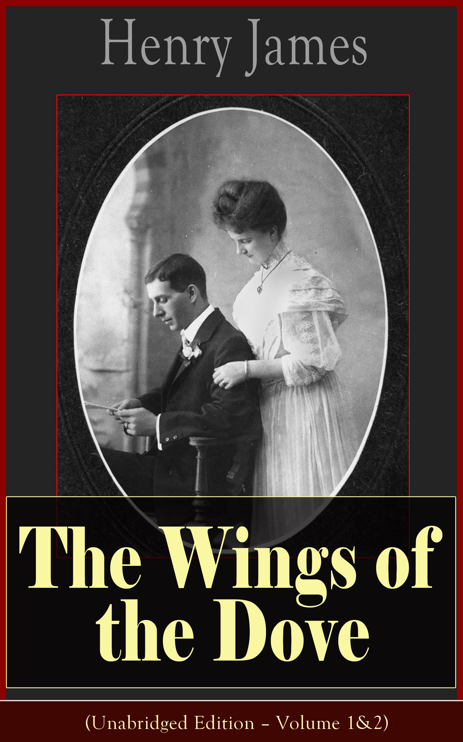 Couverture ebook de The Wings of the Dove (Unabridged Edition - Volume 1&2), de Henry James