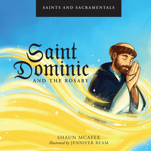 Couverture ebook de Saints and Sacramentals: Saint Dominic and the Rosary, de Shaun Mcafee