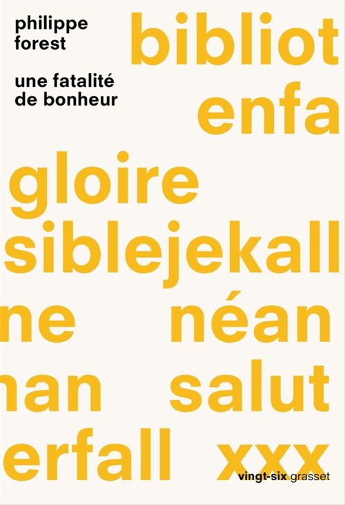 ebook cover of Une fatalité de bonheur, by Philippe Forest
