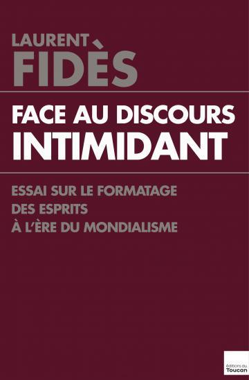 Couverture ebook de Face au discours intimidant, de Laurent Fidès