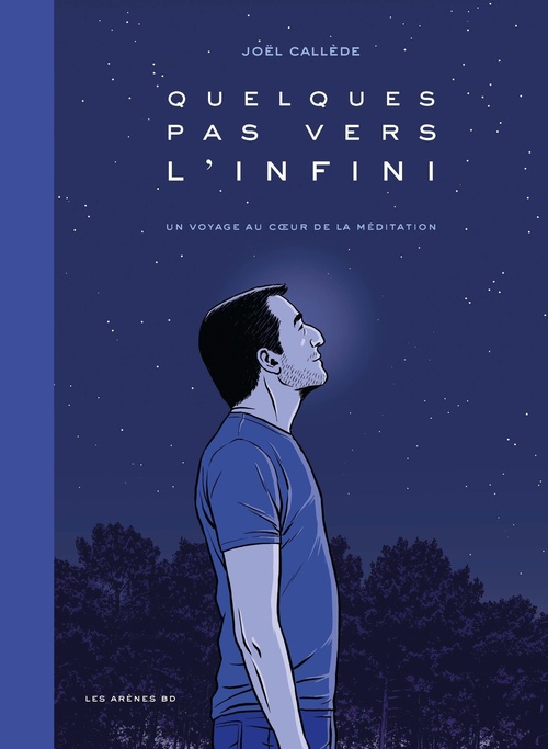 Couverture ebook de Quelques pas vers l'infini - Un voyage au coeur de la méditation, de Joël Callède