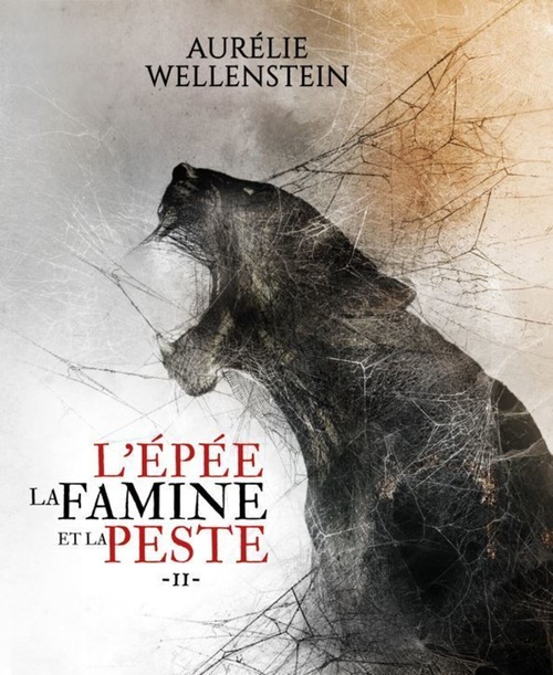 ebook cover of L'épée, la famine et la peste - Tome 2, by Aurélie Wellenstein