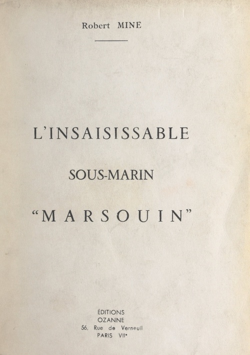 Couverture ebook de L'insaisissable sous-marin "Marsouin", de Robert Mine