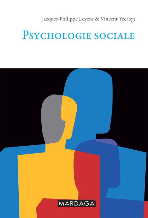 Couverture ebook de Psychologie sociale, de Jacques-philippe Leyens, Vincent Yzerbyt