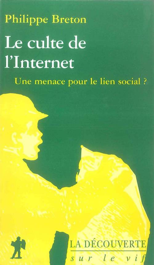 Couverture ebook de Le culte de l'Internet, de Philippe Breton