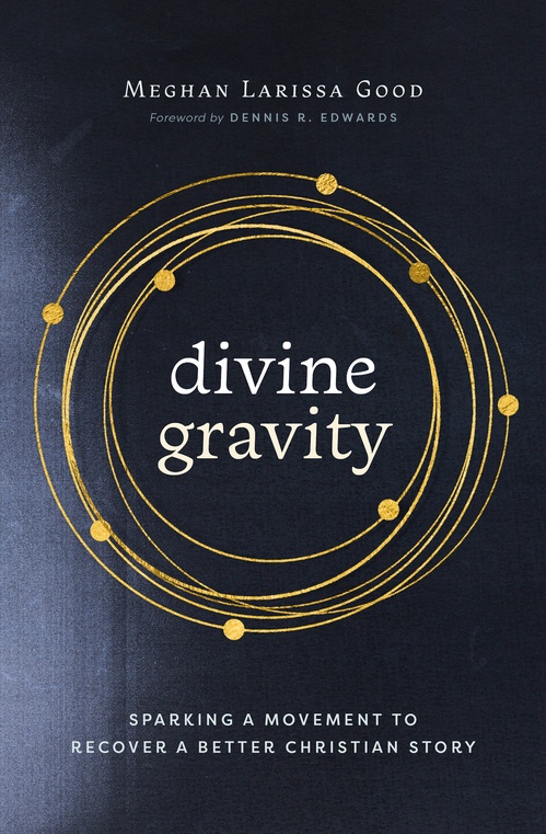 ebook cover of Divine Gravity, by Meghan Larissa Good