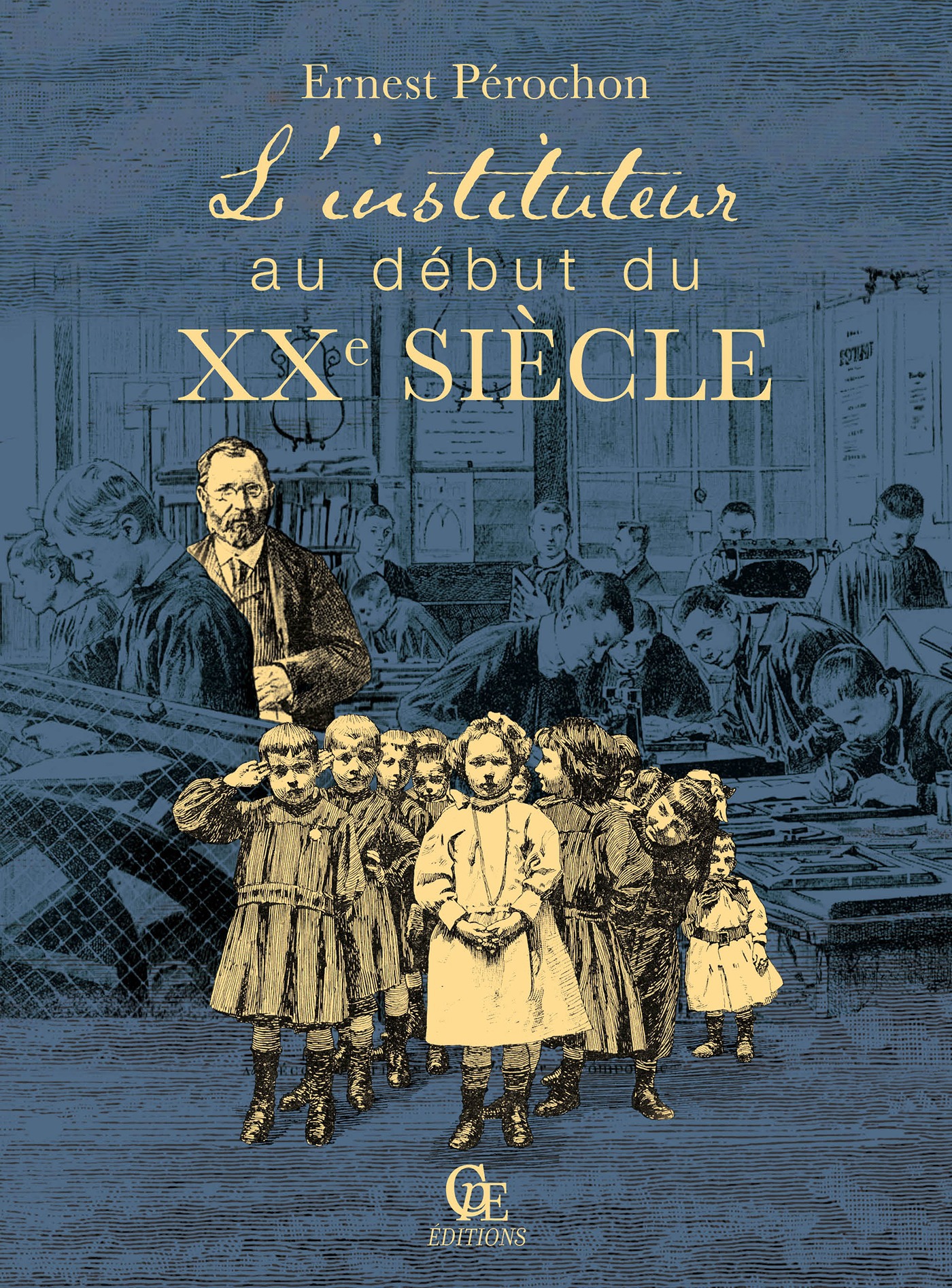 Couverture ebook de L'Instituteur au début du XXe siècle, de Ernest Perochon