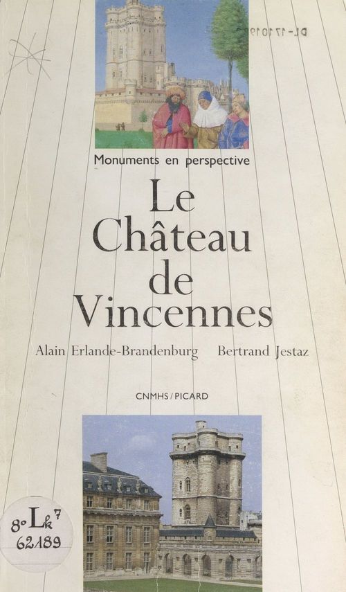 Couverture ebook de Le château de Vincennes, de Alain Erlande-Brandenburg, Bertrand Jestaz