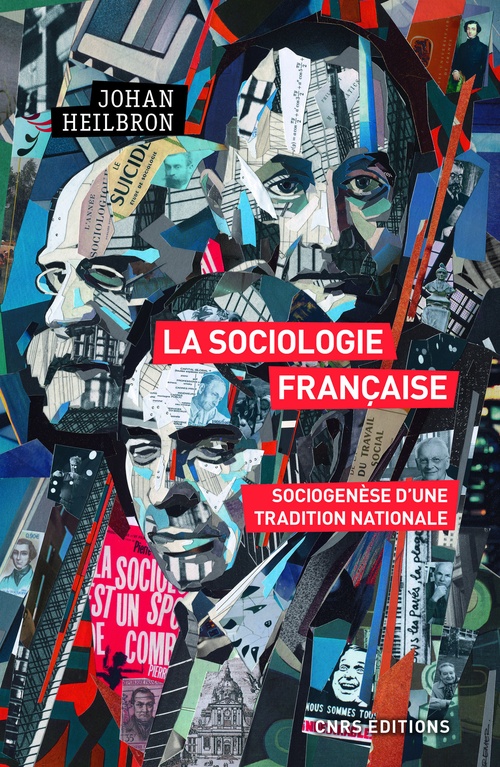 Couverture ebook de La sociologie française. Sociogenèse d'une tradition nationale, de Johan Heilbron