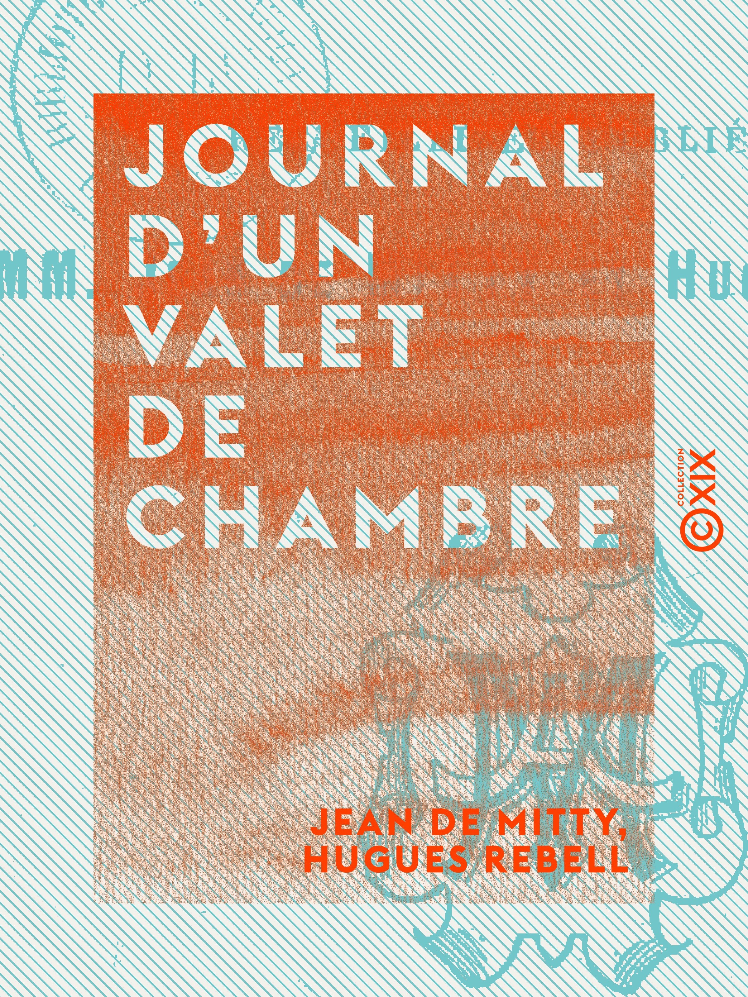 Couverture ebook de Journal d'un valet de chambre, de Hugues Rebell, Jean De Mitty