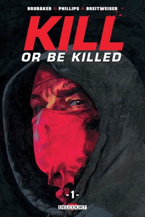 ebook cover of Kill or Be Killed T01, by Ed Brubaker, Sean Phillips