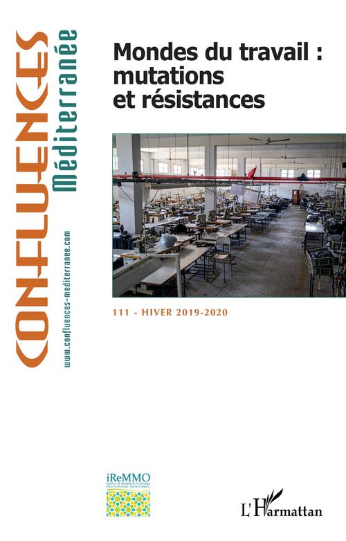 ebook cover of Mondes du travail : mutations et résistances, by Confluences méditerranée