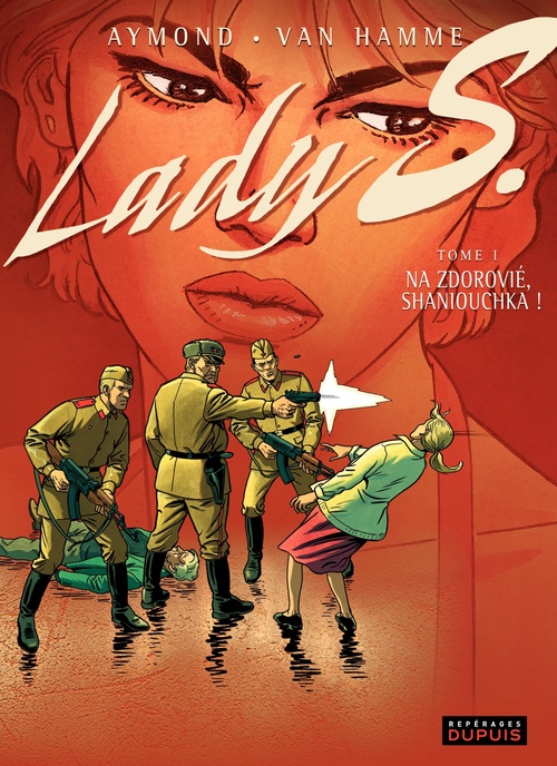 Couverture ebook de Lady S. - tome 1 - Na Zdorovié, Shaniouchka !, de Jean Van Hamme, Philippe Aymond