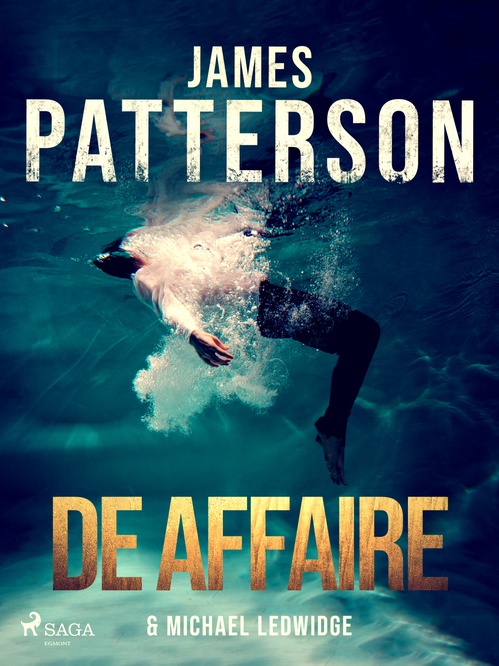 ebook cover of De affaire, by James Patterson, Michael Ledwidge
