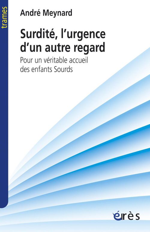 ebook cover of Surdité, l'urgence d'un autre regard, by André Meynard