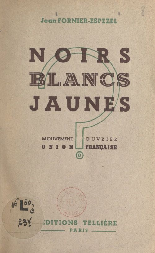 ebook cover of Noirs, blancs, jaunes, by Jean Fornier-Espezel
