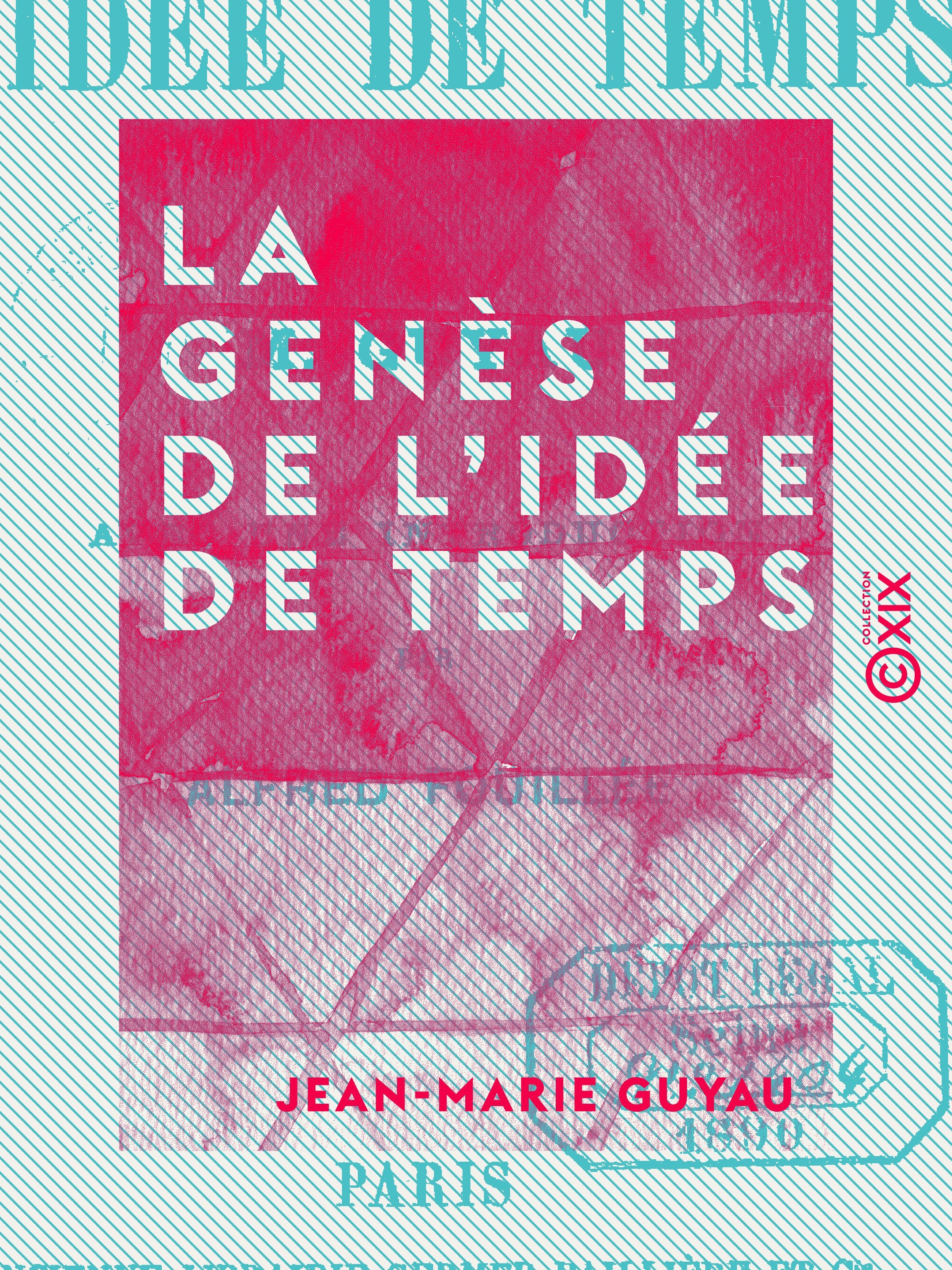ebook cover of La Genèse de l'idée de temps, by Jean-marie Guyau