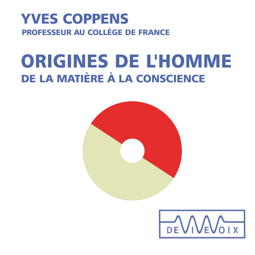 audiobook cover of Origines de l'homme. De la matière à la conscience, by Yves Coppens