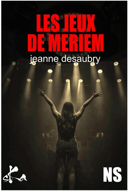 Couverture ebook de Les jeux de Meriem, de Jeanne Desaubry