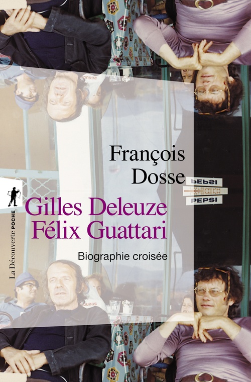 ebook cover of Gilles Deleuze, Félix Guattari : biographie croisée, by François Dosse
