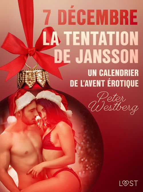 Couverture ebook de 7 décembre : La Tentation de Jansson - un calendrier de l´Avent érotique, de Peter Westberg