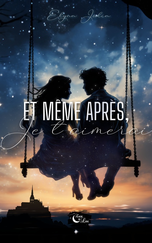 Couverture ebook de Et même après, je t 'aimerai..., de Elynn Jalin