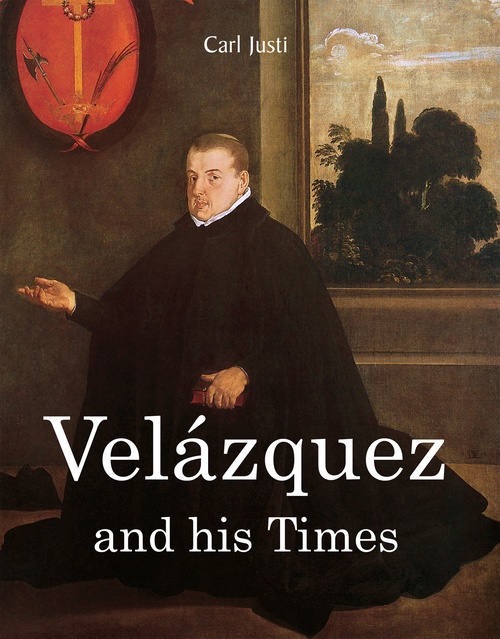 Couverture ebook de Velázquez and his times, de Carl Justi