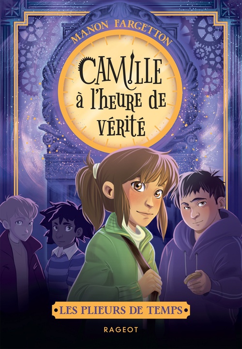 Couverture ebook de Les plieurs de temps - Tome 3 : Camille à l'heure de vérité, de Manon Fargetton