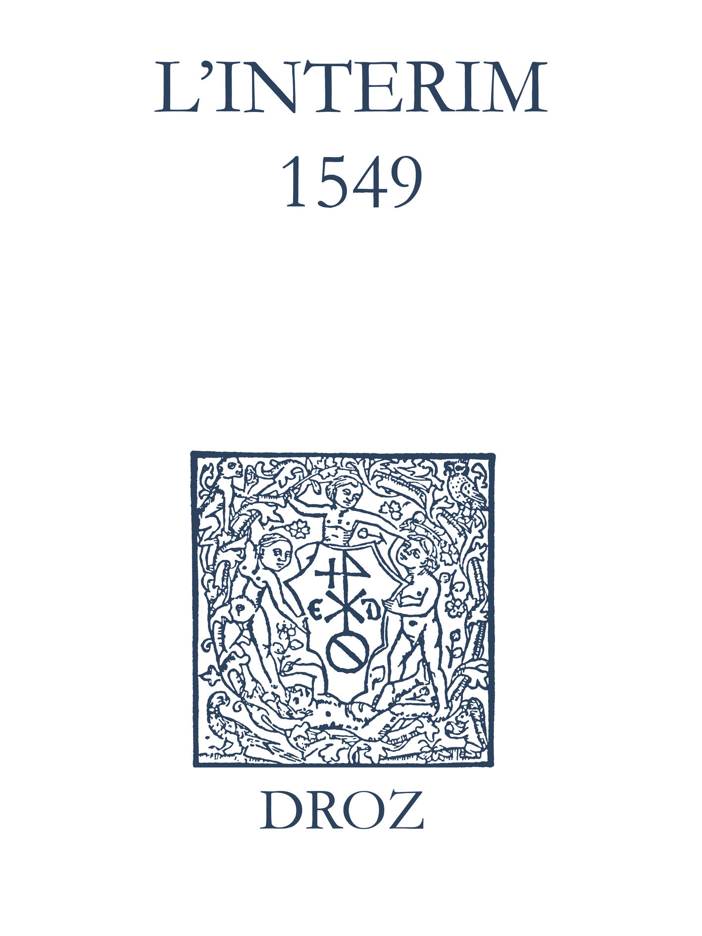 Couverture ebook de Recueil des opuscules 1566. L´Interim (1549), de Laurence Vial-bergon