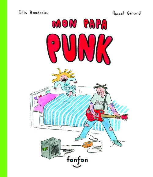 Couverture ebook de Mon papa punk, de Iris Boudreau