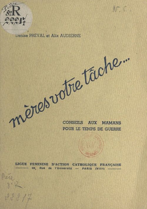 Couverture ebook de Mères, votre tâche..., de Alix Audierne, Denise Preval