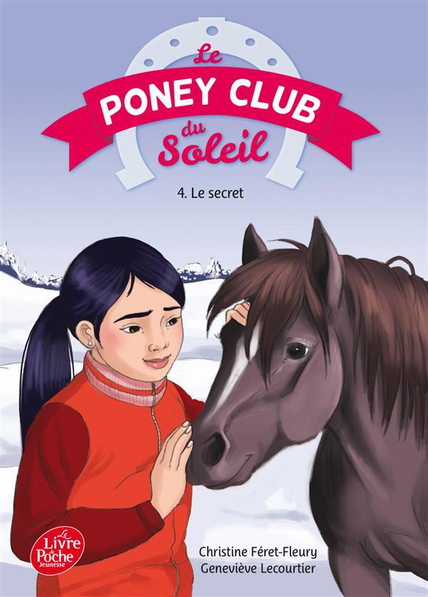 ebook cover of Le Poney Club du Soleil - Tome 4 - Le secret, by Christine Féret-Fleury, Geneviève Lecourtier