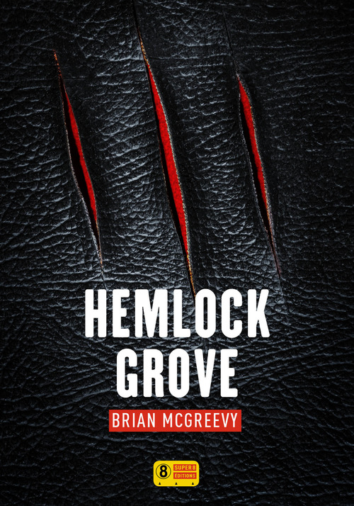 ebook cover of Hemlock Grove, by Brian Mcgreevy, Cecile Leclere
