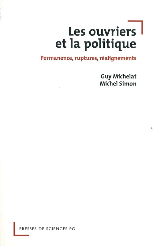 Couverture ebook de Les ouvriers et la politique, de Guy Michelat, Michel Simon