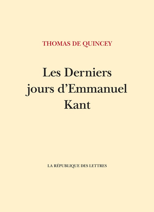 ebook cover of Les Derniers Jours d'Emmanuel Kant, by Thomas De Quincey
