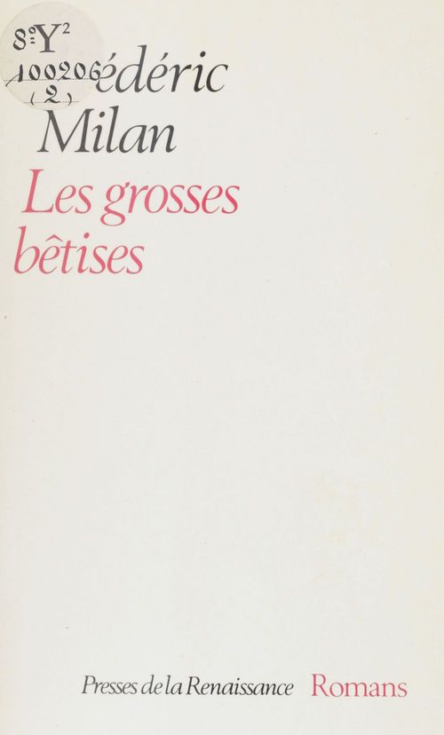Couverture ebook de Les Grosses Bêtises, de Frederic Milan