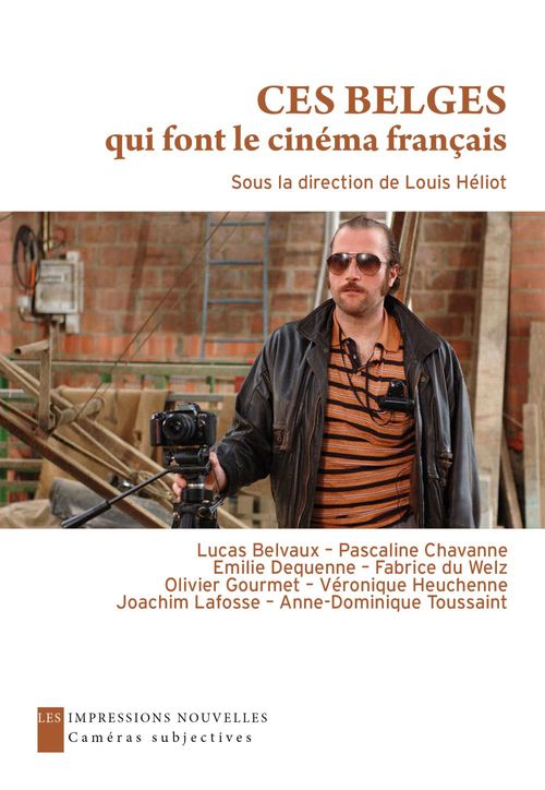 Couverture ebook de Ces Belges qui font le cinéma français, de Louis Heliot
