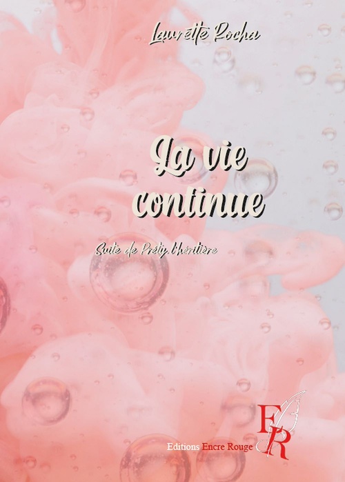 Couverture ebook de La vie continue, de Laurette Rocha