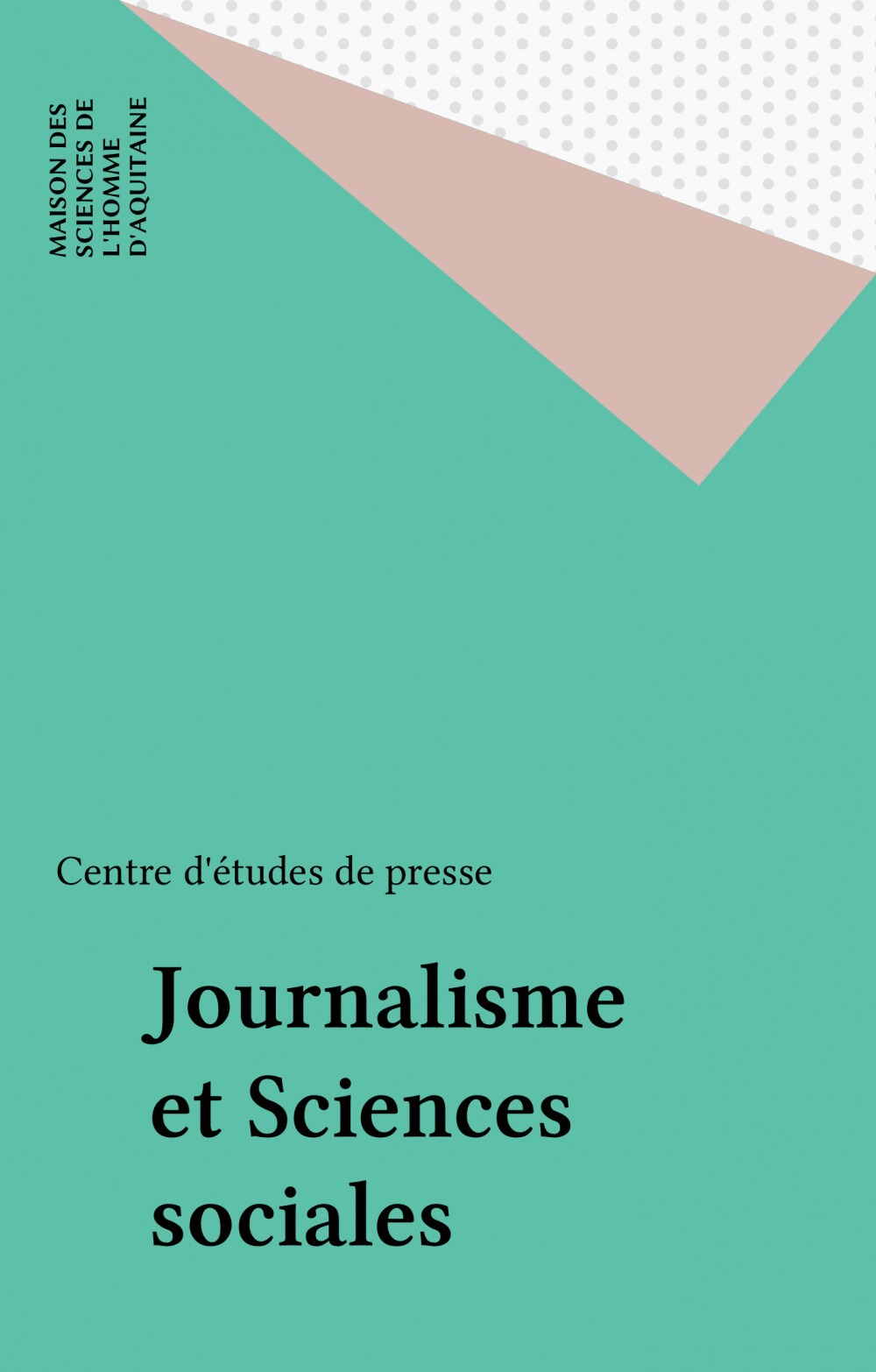 ebook cover of Journalisme et Sciences sociales, by Centre D'Etudes De Presse