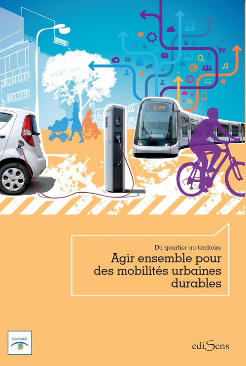 Couverture ebook de Du quartier au territoire : Agir ensemble pour des mobilités urbaines durables, de Elise Gaultier, Comité 21