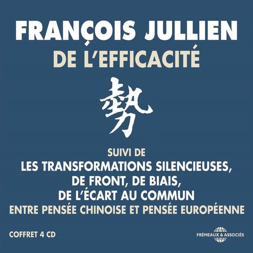 audiobook cover of De l'efficacité. Entre pensée chinoise et pensée européenne, by François Jullien