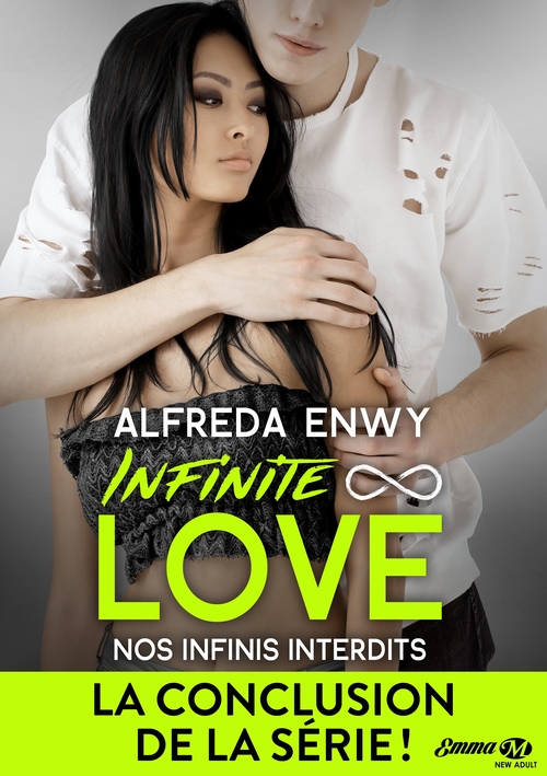 ebook cover of Infinite Love, T6 : Nos infinis interdits, by Alfreda Enwy