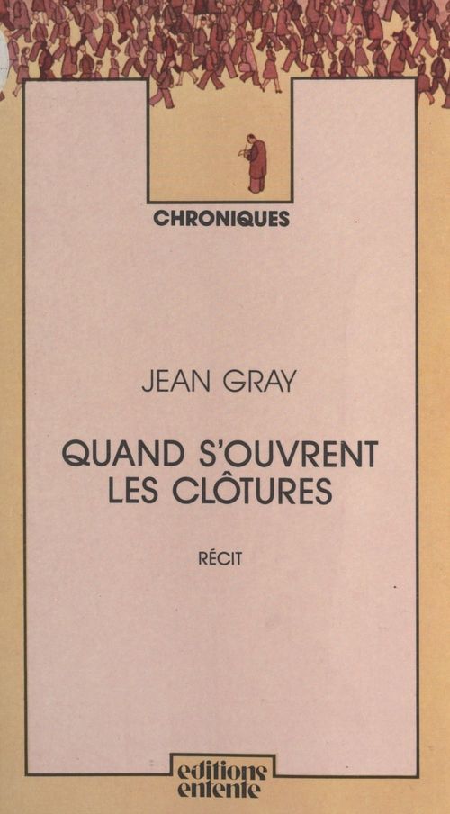 ebook cover of Quand s'ouvrent les clôtures, by Jean Gray