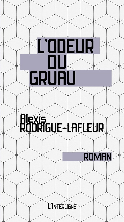 Couverture ebook de L'odeur du gruau, de Alexis Rodrigue-Lafleur