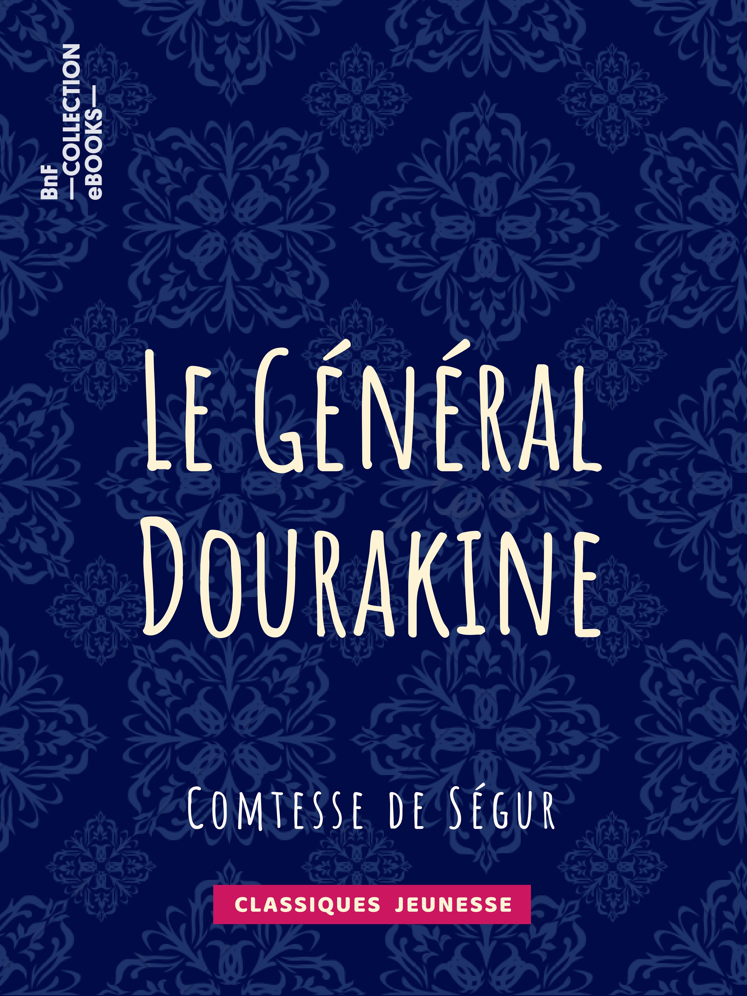 Couverture ebook de Le Général Dourakine, de Sophie de Ségur