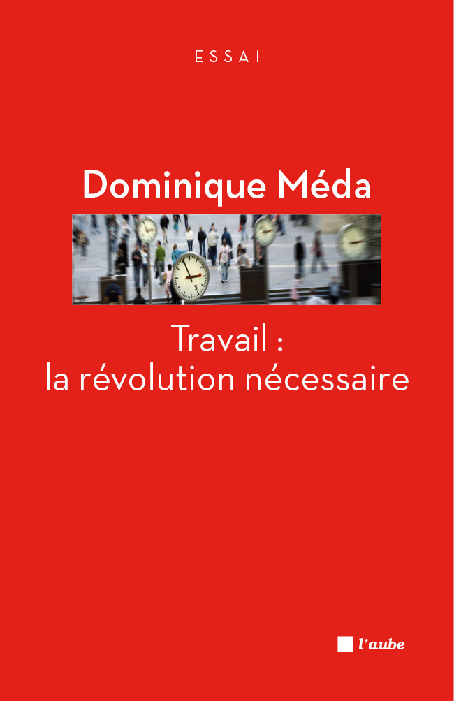 ebook cover of Travail : la révolution nécessaire, by Dominique Méda