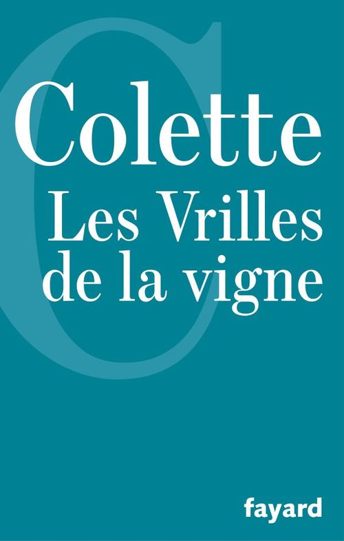 ebook cover of Les Vrilles de la vigne, by Colette
