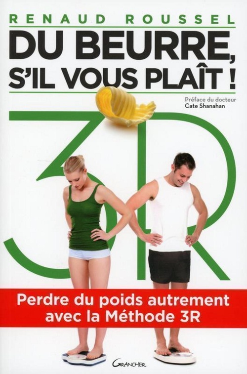 Couverture ebook de Du beurre, s'il vous plaît ! - Perdre du poids autrement avec la Méthode 3R, de Renaud Roussel